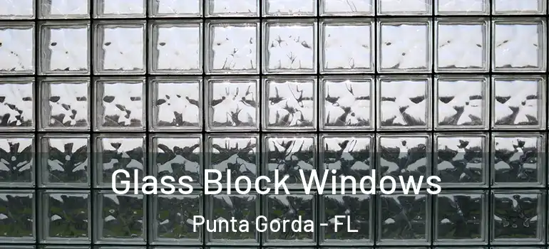  Glass Block Windows Punta Gorda - FL
