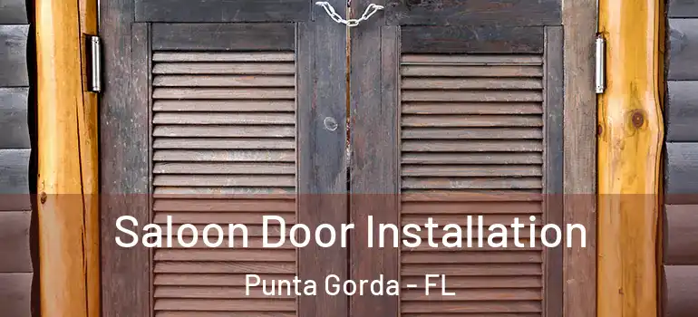 Saloon Door Installation Punta Gorda - FL