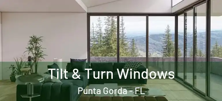  Tilt & Turn Windows Punta Gorda - FL